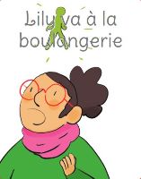 Lily va à la boulangerie